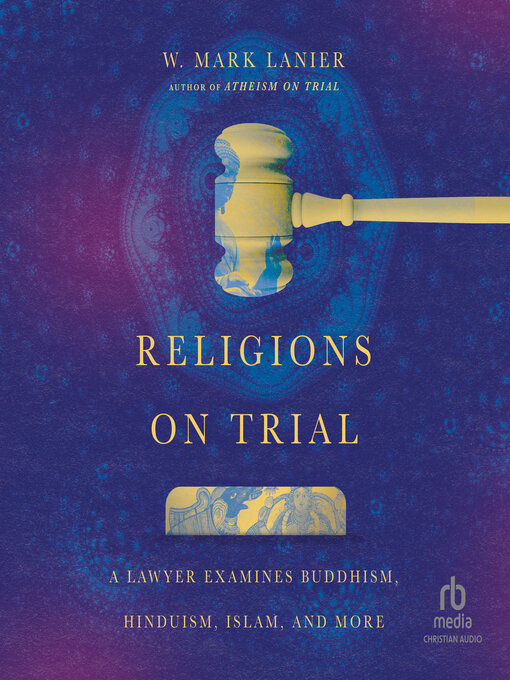 Title details for Religions on Trial by W. Mark Lanier - Available
